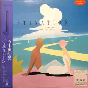 Hiroaki Igarashi – Destination (1989, Vinyl) - Discogs
