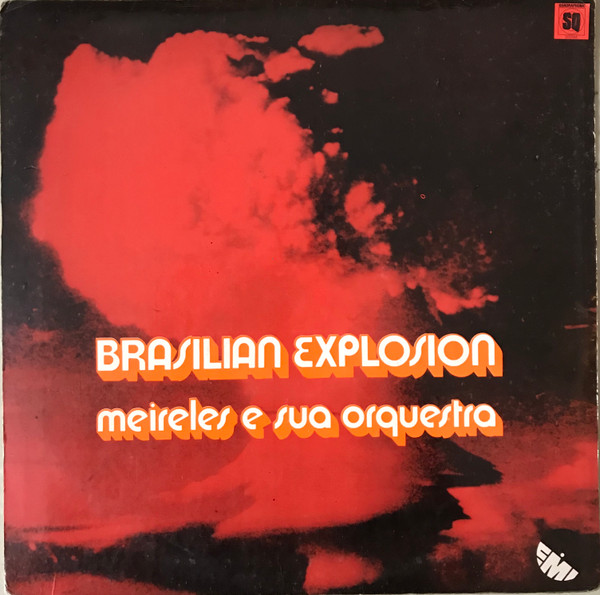 Meireles E Sua Orquestra – Brasilian Explosion (1976, Vinyl