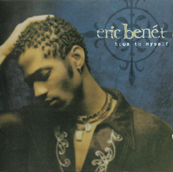 Eric Benét True To Myself 1996 Cd Discogs