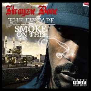Krayzie Bone - The Fixtape Volume One: Smoke On This album cover