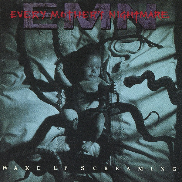 every-mother-s-nightmare-wake-up-screaming-1993-cd-discogs