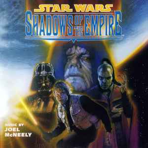 Joel McNeely - Star Wars: Shadows Of The Empire