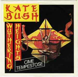 Wuthering Heights (Cime Tempestose) - Kate Bush