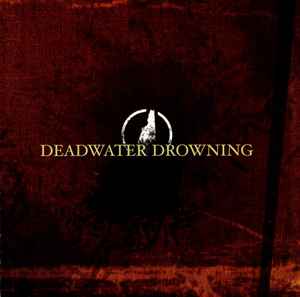 Deadwater Drowning - Deadwater Drowning album cover