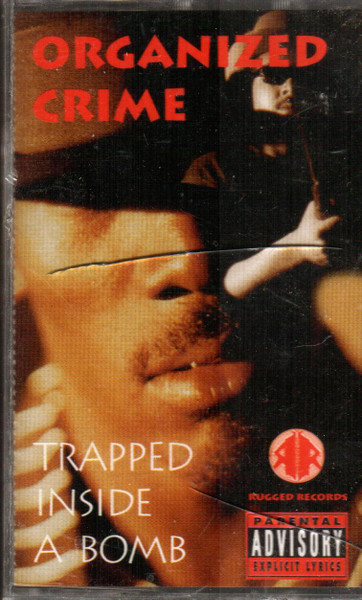 Organized Crime – Trapped Inside A Bomb (1995, Cassette) - Discogs