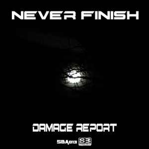 Damage Report (2) - Never Finish album cover