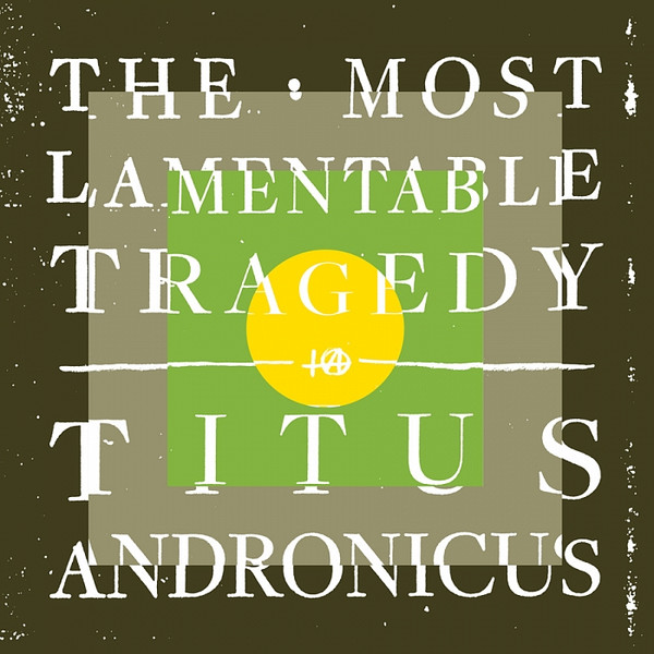 last ned album Titus Andronicus - The Most Lamentable Tragedy