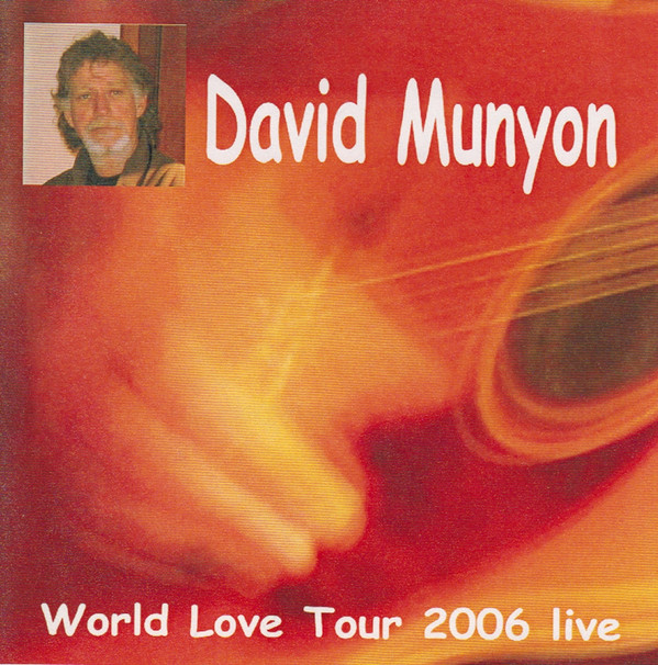 lataa albumi David Munyon - World Love Tour 2006 Live