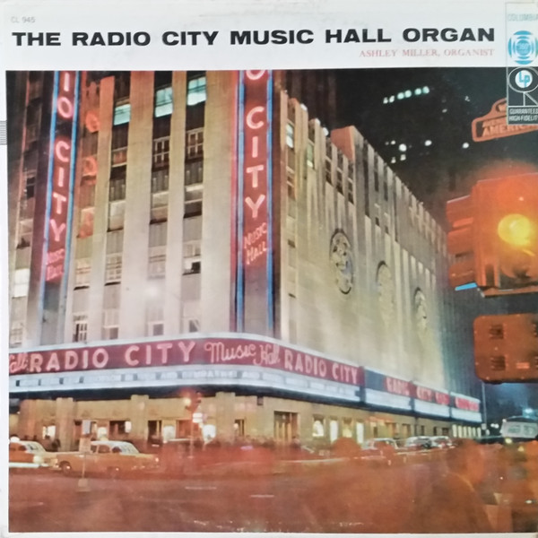 Ashley Miller - The Radio City Music Hall Organ | Columbia (CL 945)