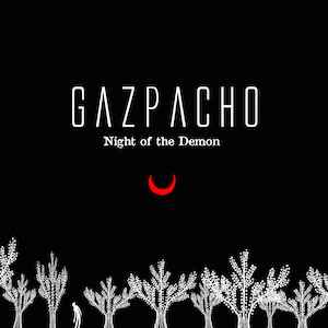 Gazpacho (2) - Night Of The Demon