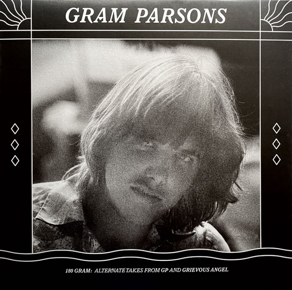 Gram Parsons – 180 Gram: Alternate Takes From GP And Grievous 