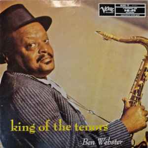 Ben Webster – King Of The Tenors (Vinyl) - Discogs