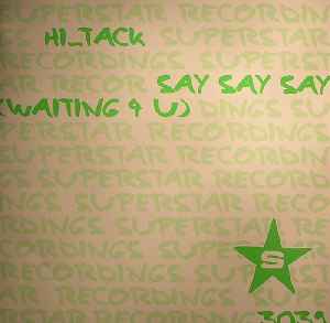 Hi_Tack - Say Say Say (Waiting 4 U)