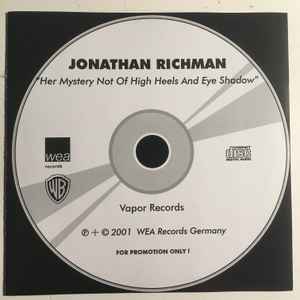 Jonathan Richman – Her Mystery Not Of High Heels And Eye Shadow