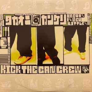 Kick The Can Crew – タカオニ/カンケリ (1997, Vinyl) - Discogs