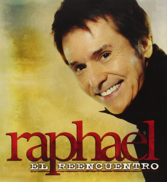 Raphael – El Reencuentro (2012, CD) - Discogs