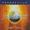 Lindell Cooley - Brownsville Worship: Send The Fire