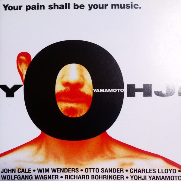 Yohji Yamamoto – Your Pain Shall Be Your Music (1994, CD) - Discogs