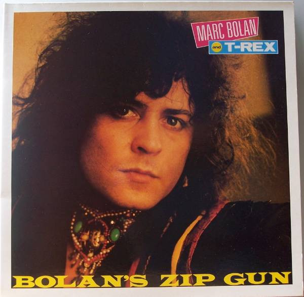 T. Rex - Bolan's Zip Gun | Releases | Discogs