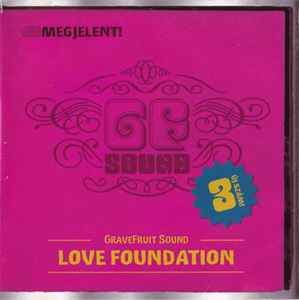 Gravefruit - Love Foundation album cover