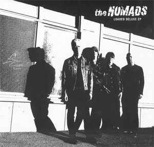 The Nomads (2) - Loaded Deluxe EP