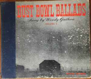 Woody Guthrie - Dust Bowl Ballads: Sung By Woody Guthrie Volume 2 album cover