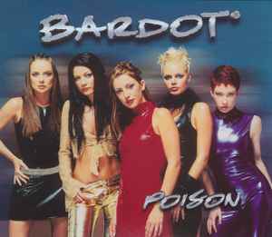 Bardot (2) - Poison