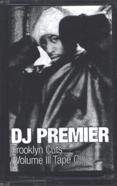 DJ Premier – Crooklyn Cuts Volume III [Tape C] (Cassette) - Discogs