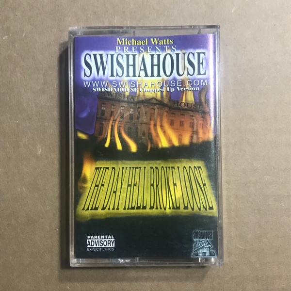 Michael Watts Presents Swishahouse – The Day Hell Broke Loose