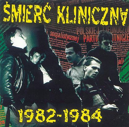 baixar álbum Śmierć Kliniczna - 1982 1984