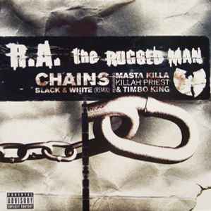 R.A. The Rugged Man - Chains / Black & White album cover