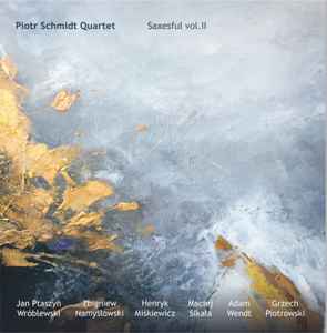 Piotr Schmidt Quartet - Saxesful Vol. II album cover