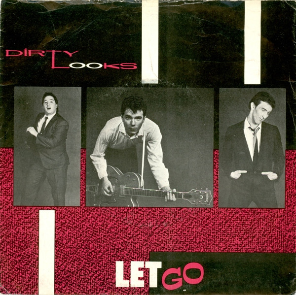 Dirty Looks - Let Go | Stiff Records (BUY 77)