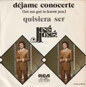 Déjame Conocerte = Let Me Get To Know You - Jose-Jose