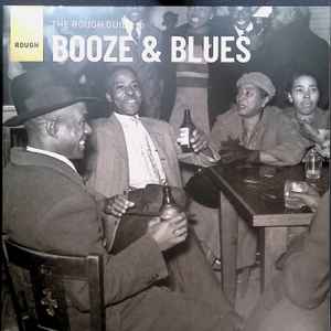 Various - The Rough Guide To Booze And Blues