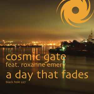 A Day That Fades - Cosmic Gate feat. Roxanne Emery