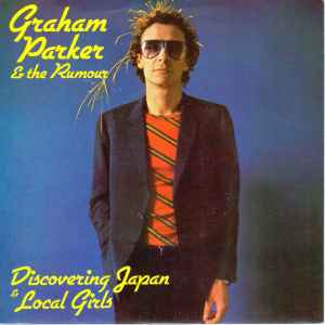 Graham Parker And The Rumour - Discovering Japan / Local Girls album cover