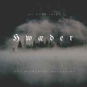 Hwæder - Of Murk Skies And Withering Mountains album cover