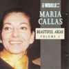 Maria Callas - The World Of Maria Callas / Beautiful Arias Volume 1