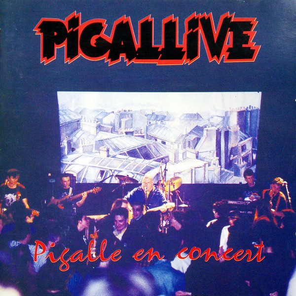 Pigalle - Pigallive | Releases | Discogs