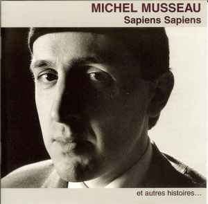 Michel Musseau - Sapiens Sapiens (Et Autres Histoires...) album cover