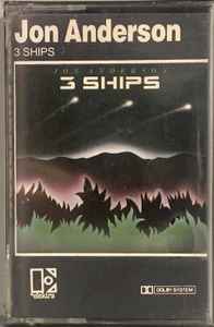 Jon Anderson – 3 Ships (1985, Dolby, Cassette) - Discogs