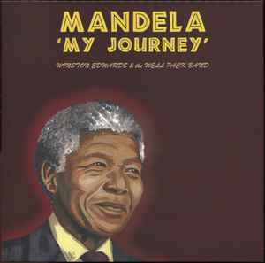 The Well Pack Band - Mandela - 'My Journey' album cover