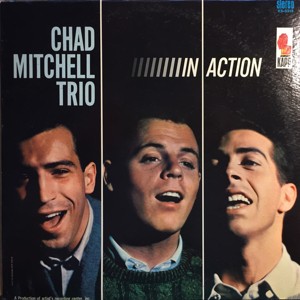 A58 The Chad Mitchell Trio In Action, 1963 Kapp Records KS 3313