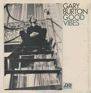Gary Burton - Good Vibes album cover