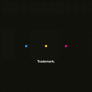 Trademark - Trademark album cover