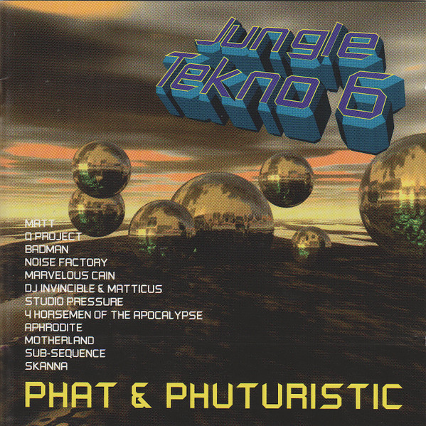 Jungle Tekno 6 (Phat & Phuturistic) (1995, CD) - Discogs