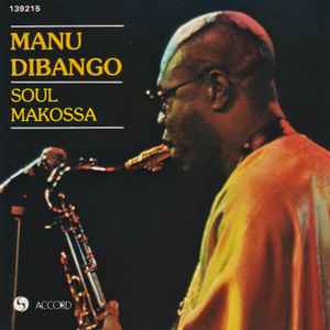 Soul makossa / Manu Dibango, saxo. soprano | Dibango, Manu (1933-2020). Saxo. soprano