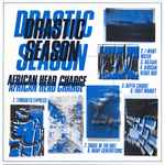 African Head Charge – Drastic Season (1983, Vinyl) - Discogs