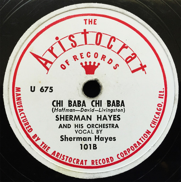 télécharger l'album Sherman Hayes And His Orchestra - Say No More Chi Baba Chi Baba